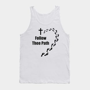 Follow Thee Path (Right). Christian Merch. Tank Top